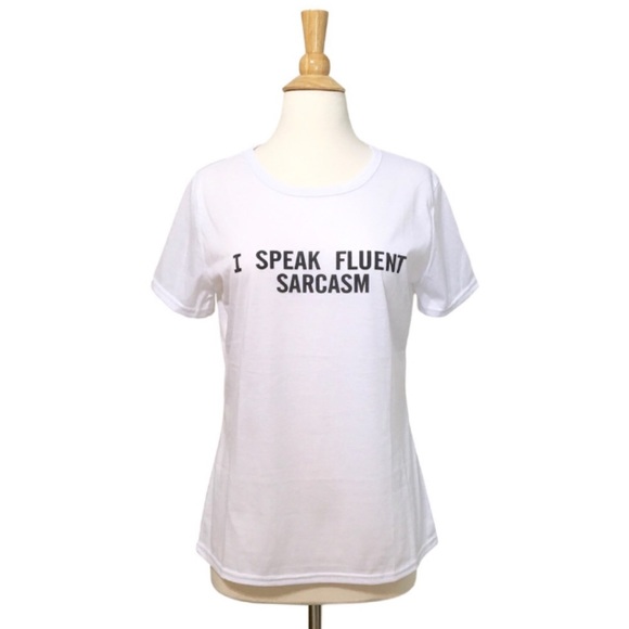 I Speak Fluent Sarcasm Fitted Graphic Tee - Picture 3 of 5
